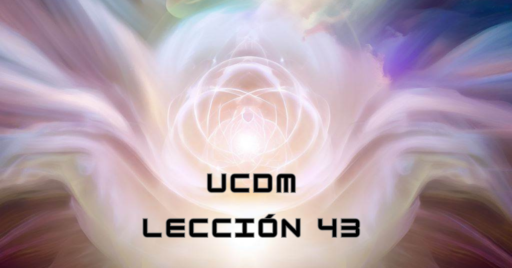 Imagen destacada para la Lección 43 de Un Curso de Milagros sobre Dios y la percepción